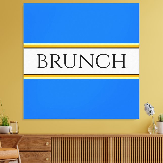 Fun Festive Bright Blue White BRUNCH Text Stripes Canvas Print (Insitu(LivingRoom))