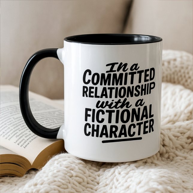 Fun Fiction Book Reader In a Relationship Saying Mug (Creator Uploaded)