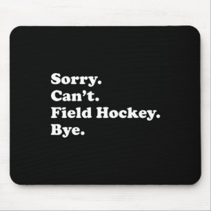 Fun Field Hockey Gift for Men Women Boys or Girls Mouse Pad