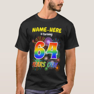 Fun Fireworks, Rainbow Look "64", 64th Birthday T-Shirt