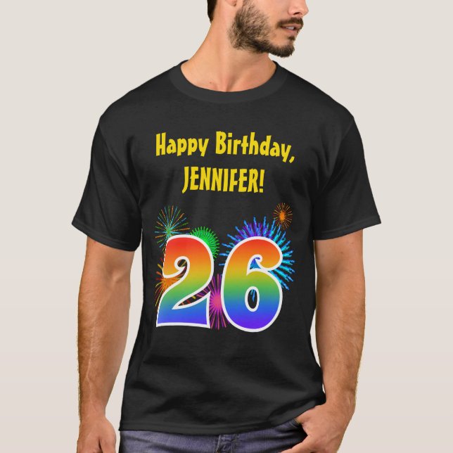 Fun Fireworks + Rainbow Pattern "26" Birthday # T-Shirt (Front)