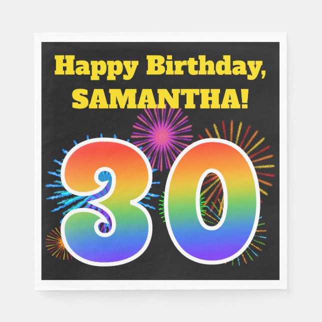 Fun Fireworks + Rainbow Pattern "30" Birthday # Napkin (Front)