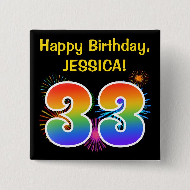 Fun Fireworks + Rainbow Pattern "33" Birthday # 15 Cm Square Badge (Front)