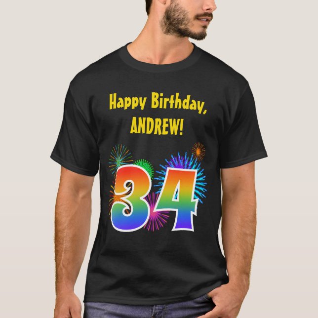 Fun Fireworks + Rainbow Pattern "34" Birthday # T-Shirt (Front)