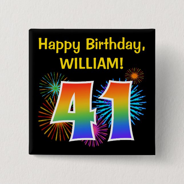 Fun Fireworks + Rainbow Pattern "41" Birthday # 15 Cm Square Badge (Front)
