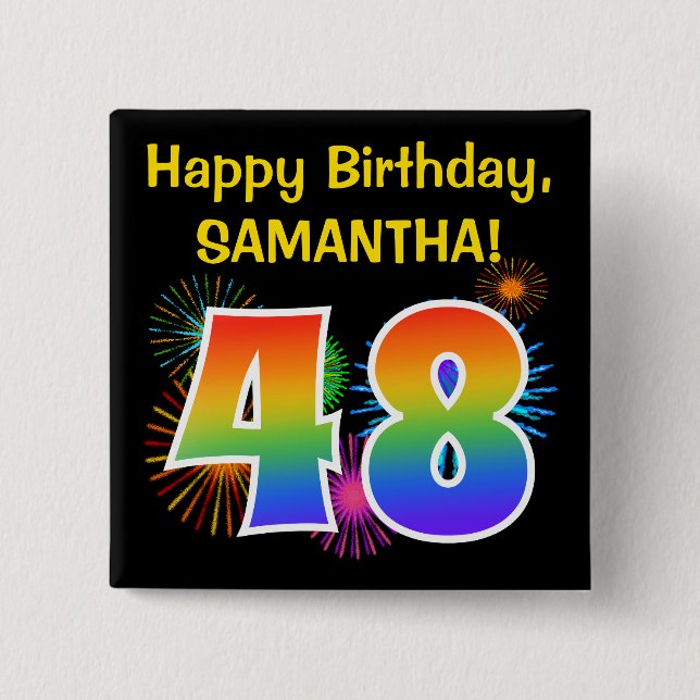 Fun Fireworks + Rainbow Pattern "48" Birthday # 15 Cm Square Badge (Front)