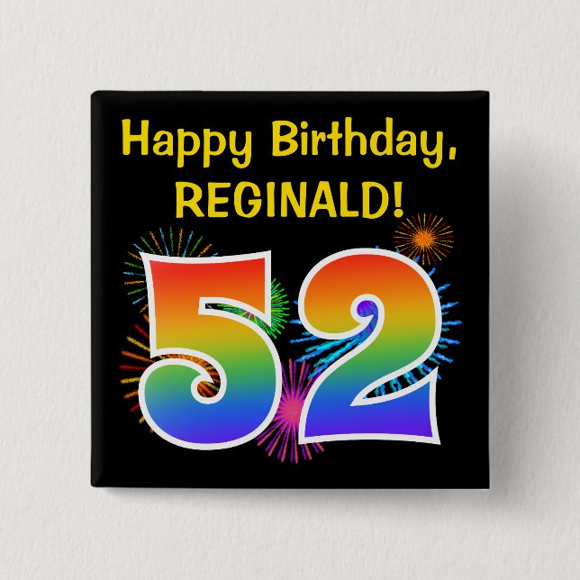 Fun Fireworks + Rainbow Pattern "52" Birthday # 15 Cm Square Badge (Front)
