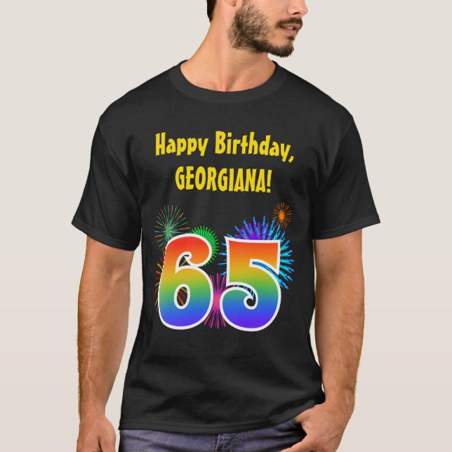 Fun Fireworks + Rainbow Pattern "65" Birthday # T-Shirt (Front)