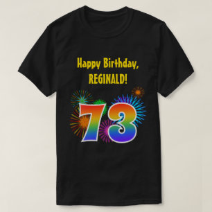 Fun Fireworks + Rainbow Pattern "73" Birthday # T-Shirt