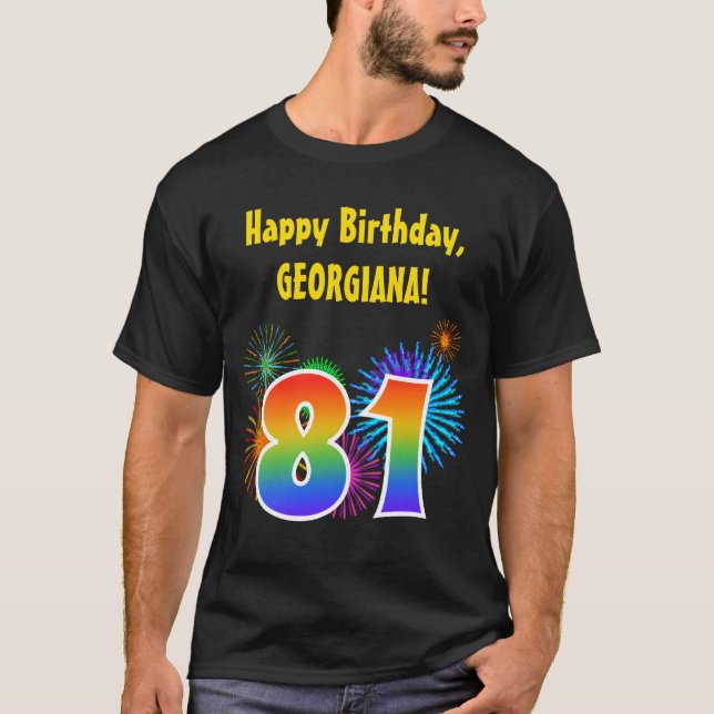 Fun Fireworks + Rainbow Pattern "81" Birthday # T-Shirt (Front)