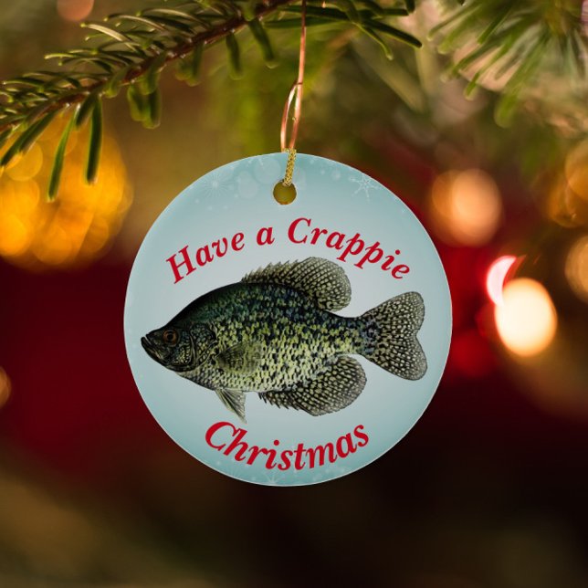 Fun Fishing "Have a Crappie Christmas"   Ceramic Tree Decoration (Creator Uploaded)