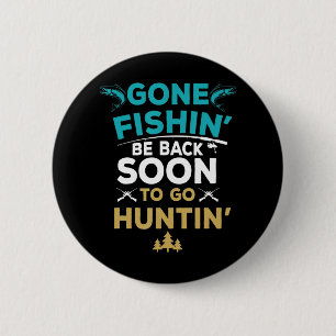 Fun Fishing Hunter  Hunting Fisherman Gift 6 Cm Round Badge