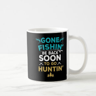 Fun Fishing Hunter Hunting Fisherman Gift Coffee Mug