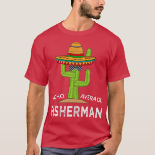 Fun Fishing Lovers Humour Gifts Funny Meme Saying  T-Shirt