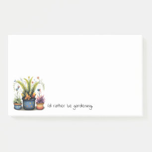 Fun Flower Pots I'd Rather Be Gardening Post-it Notes