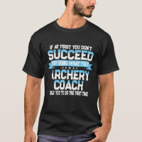 Fun For Coach Funny Archery Sport Saying