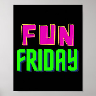 Fun Friday - Motivational Positive Poster