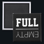 Fun Fridge | Empty or Full Magnet<br><div class="desc">Fun fridge magnet to let your family know if its full or empty. Designed on a black background with white text both of which can be changed to any colour.</div>