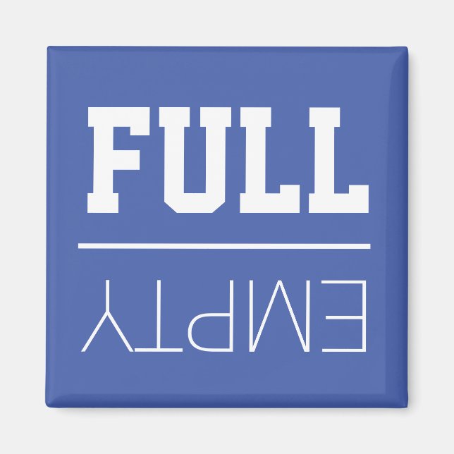 Fun Fridge | Empty or Full Magnet (Front)