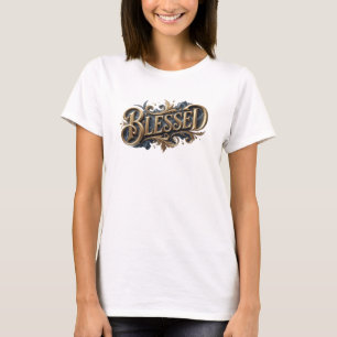 Fun & Funky BLESSED Custom Creation T-Shirt
