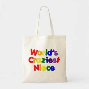 Fun Funny Humourous Nieces : World's Craziest Tote Bag