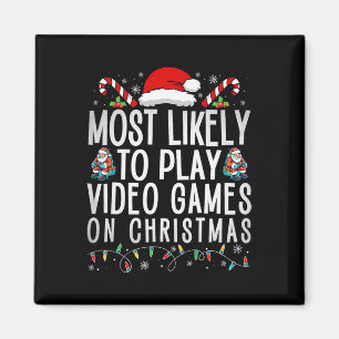 Fun Gamer Most Likely To Play Video Games On Chris Magnet