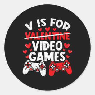 Fun Gamer Valentines Day Boys  Vis for Video Games Classic Round Sticker