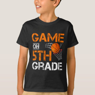 Fun Games On Fifth Grade Basketball First Day Of S T-Shirt