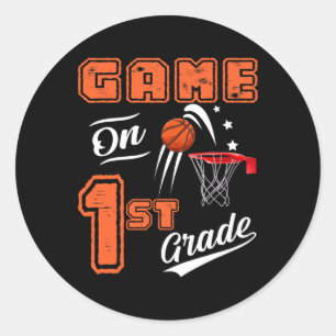 Fun Games On First Grade Basketball First Day Of S Classic Round Sticker
