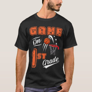 Fun Games On First Grade Bysketbyll First Day Of S T-Shirt