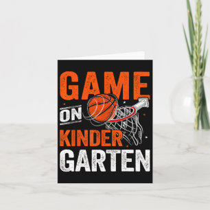 Fun Games On Kindergarten Bysketbyll First Day Of Card