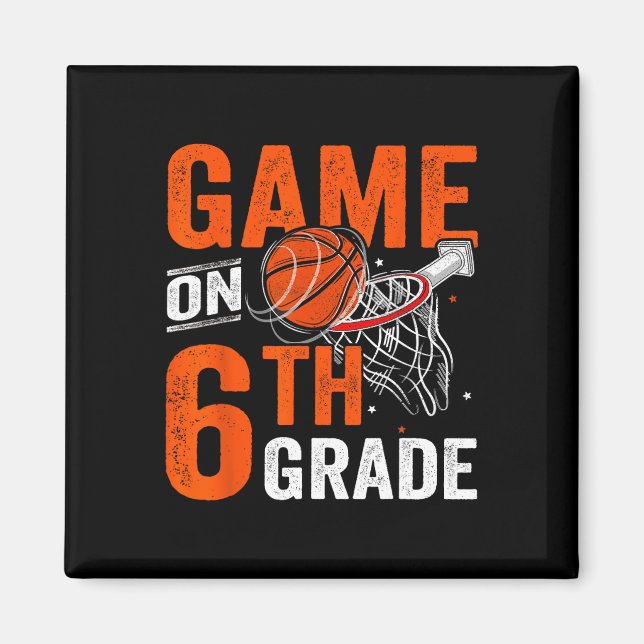 Fun Games On Sixth Grade Basketball First Day Of S Magnet (Front)