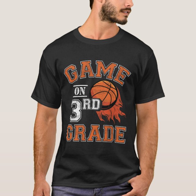 Fun Games On Third Grade Basketball First Day Of S T-Shirt (Front)