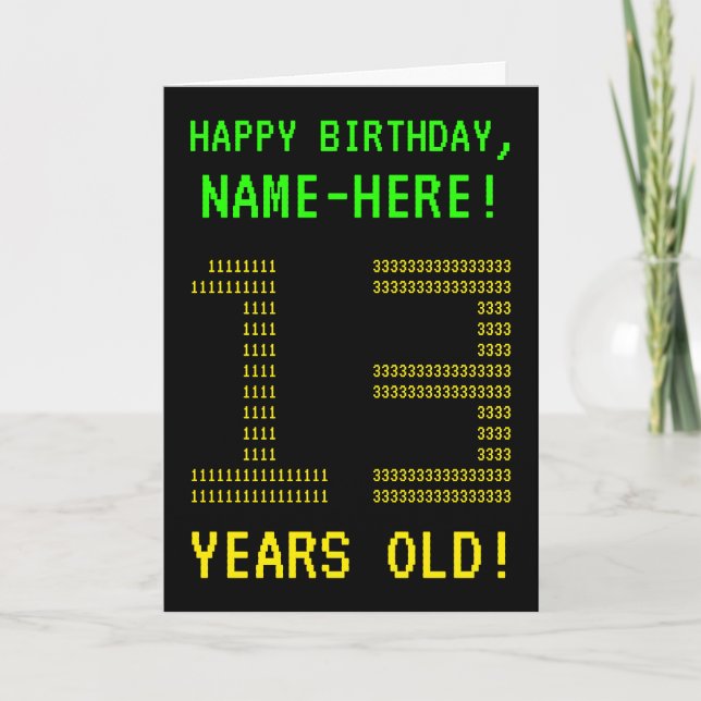 Fun, Geeky, Nerdy "13 YEARS OLD!" Birthday Card (Front)