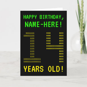 Fun, Geeky, Nerdy "14 YEARS OLD!" Birthday Card