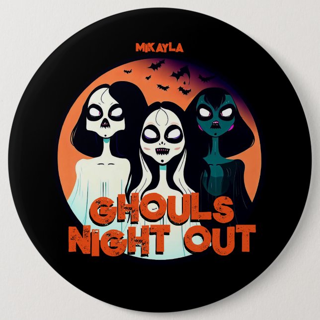 Fun Ghouls Night Out 6 Cm Round Badge (Front)
