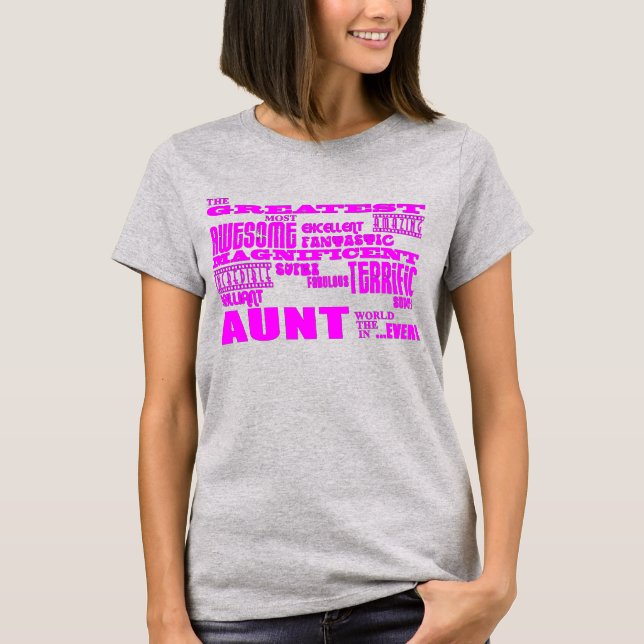 Fun Gifts for Aunts : Greatest Aunt T-Shirt (Front)