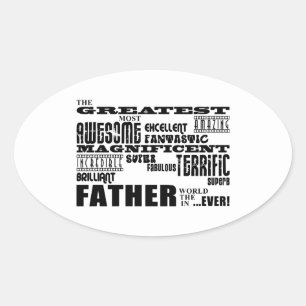Fun Gifts for Dads : Greatest Father Oval Sticker