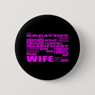Fun Gifts for Wives : Greatest Wife 6 Cm Round Badge