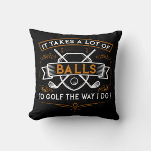 Fun Golf It Takes Balls Xmas Gift Idea for Golfer Cushion