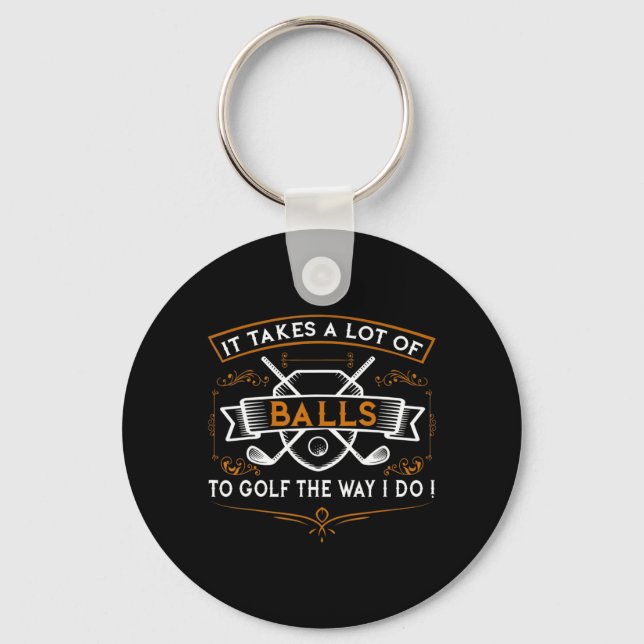 Fun Golf  It Takes Balls Xmas Gift Idea for Golfer Key Ring (Front)