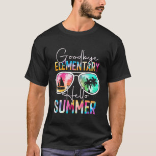 Fun Goodbye Elementary Hello Summer Last Day Schoo T-Shirt