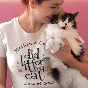 Fun Grad 2025 Did It For Cat Graduation T-Shirt