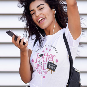 Fun Grad 2025 Pink Text Hotter By One Degree  T-Shirt