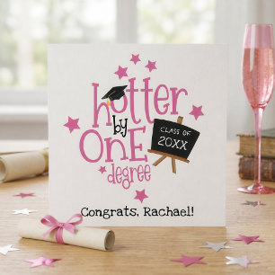 Fun Grad Hotter By One Degree Congrats Card