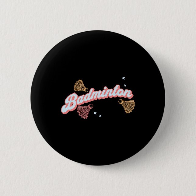 Fun Groovy Badminton And Shuttles  6 Cm Round Badge (Front)