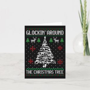 Fun Guns Ugly Christmas S For Gun Lovers Men Women Card