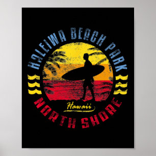 Fun Haleiwa Beach Surfing Men Women Kids  Poster