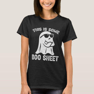 Fun Halloween Boo Ghost Costume This Is Some Boo S T-Shirt
