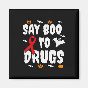 Fun Halloween Gift Say Boo To Drugs Awareness Red Magnet